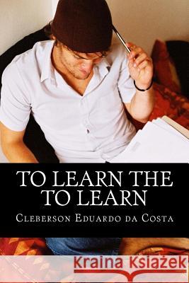to learn the to learn Da Costa, Cleberson Eduardo 9781479287017