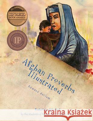 Afghan Proverbs Illustrated Edward Zellem Marefat High School Kabul 9781479287451 Createspace