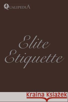 Elite Etiquette Dawn Bryan 9781479290987 Createspace