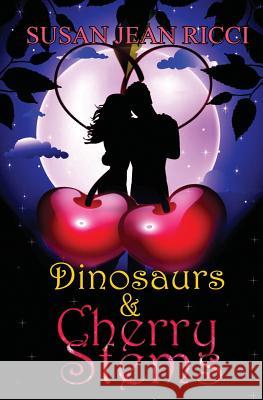 Dinosaurs & Cherry Stems Mrs Susan Jean Ricci 9781479294602 Createspace