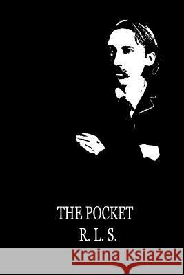 The Pocket R. L. S. [Being favourite passages from the works of Stevenson] Stevenson, Robert Louis 9781479298709