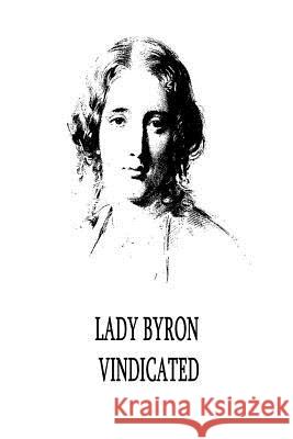 Lady Byron Vindicated Harriet Beecher Stowe 9781479299218 Createspace