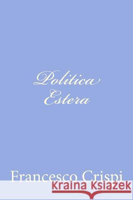 Politica Estera Francesco Crispi 9781479300785