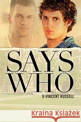 Says Who D. Vincent Russell 9781479305261 Createspace