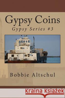 Gypsy Coins Bobbie Altschul 9781479306213 Createspace
