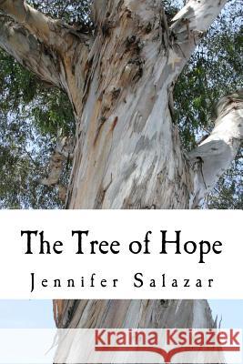 The Tree of Hope Jennifer Salazar 9781479313006