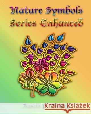 Nature Symbols Series Enhanced Austin P. Torney 9781479316861 Createspace