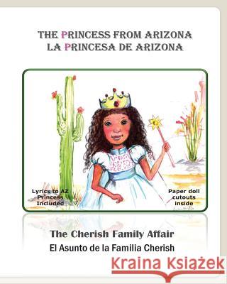 The Princess From Arizona: The Cherish Family Williams, Cornelia 9781479318506