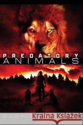 Predatory Animals Gabriel Beyers 9781479319244