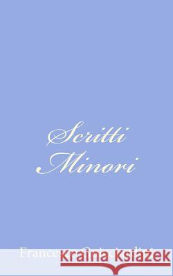 Scritti Minori Francesco Guicciardini 9781479324262 Createspace