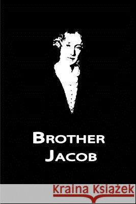 Brother Jacob George Eliot 9781479329250 Createspace