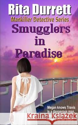 Smugglers in Paradise Rita G. Durrett 9781479331611