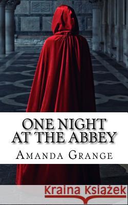 One Night at the Abbey Amanda Grange 9781479334186