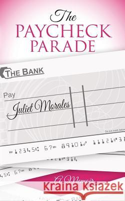 The Paycheck Parade Juliet Stinnett Morales 9781479337125 Createspace Independent Publishing Platform