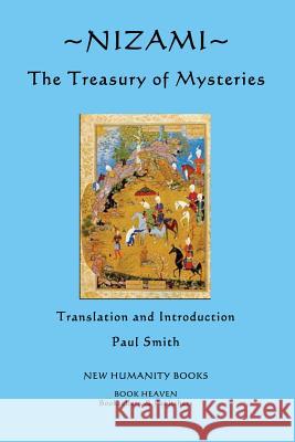 Nizami: The Treasury of Mysteries Paul Smith 9781479338931 Createspace