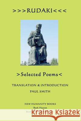 Rudaki: Selected Poems Paul Smith 9781479339853