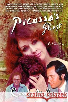 Picasso's Ghost (A Love Story) Mallory, Carole 9781479341856