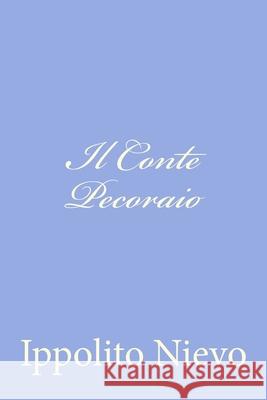 Il Conte Pecoraio Ippolito Nievo 9781479342020 Createspace