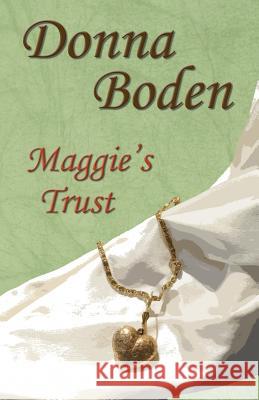 Maggie's Trust Donna Boden 9781479350285