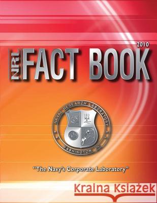NRL Fact Book (2010) Laboratory, Naval Research 9781479352012 Createspace