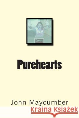 Purehearts John Maycumber Armond Blackwater Jessica Murphy 9781479360789 Createspace