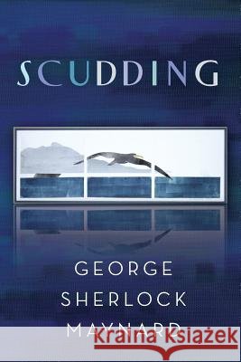 scudding Maynard, George Sherlock 9781479366606
