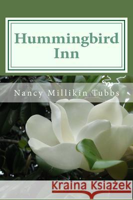 Hummingbird Inn Nancy Millikin Tubbs 9781479379767