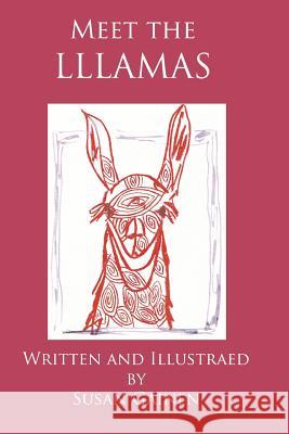 Meet the LLLamas: Adventures of ... Gainen, Susan 9781479379927 Createspace