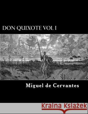 Don Quixote Vol I Miguel De Cervantes Alex Struik John Ormsby 9781479384051 Createspace