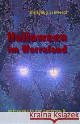 Halloween Im Werraland Wolfgang Schwerdt 9781479386130 Createspace