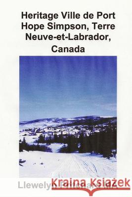 Heritage Ville de Port Hope Simpson, Terre-Neuve-Et-Labrador, Canada: Port Hope Simpson Mysteries L. J. Smith Llewelyn Pritchar 9781479393527 Harper Teen