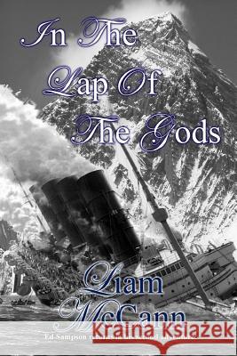 In the Lap of the Gods Liam McCann 9781479393596 Kindle Direct Publishing (KDP)