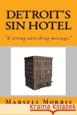 Detroit's Sin Hotel: 