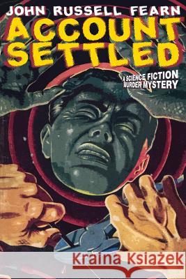 Account Settled: A Science Fiction Murder Mystery Fearn, John Russell 9781479401352 Borgo Press