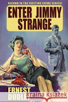 Enter Jimmy Strange Ernest Dudley 9781479409198 Borgo Press