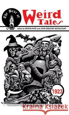 The Best of Weird Tales Marvin Kaye John Gregory Betancourt Marvin Kaye 9781479419272 Borgo Press
