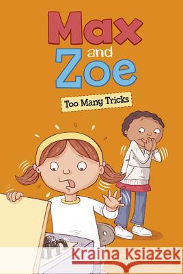 Max and Zoe: Too Many Tricks Shelley Sateren Mary Sullivan 9781479523276 Picture Window Books