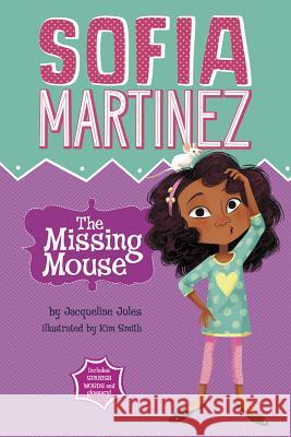 The Missing Mouse Jacqueline Jules Jacqueline Hechkopf Kim Smith 9781479557783 Picture Window Books