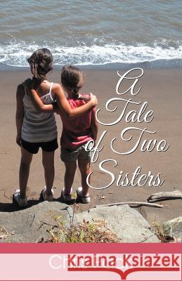 A Tale of Two Sisters Chris, B.S.E. Pack 9781479600007 Teach Services