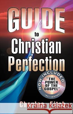 Guide to Christian Perfection Charles Fitch 9781479600564 Teach Services