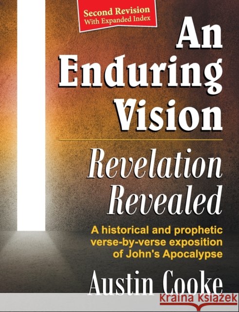 An Enduring Vision: Revelation Revealed (Revised Edition) Cooke, Austin 9781479600960