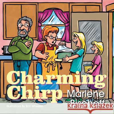 Charming Chirp Marlene A Bischoff 9781479601325 Teach Services, Inc.