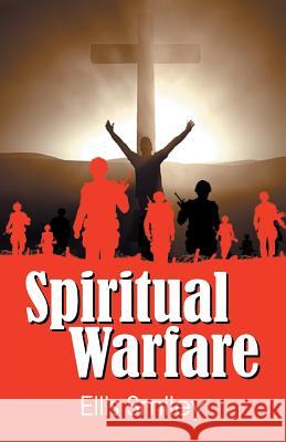 Spiritual Warfare Ellis Smiley 9781479606221