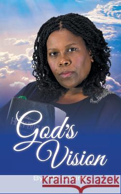 God's Vision Karen R. Levine 9781479606580