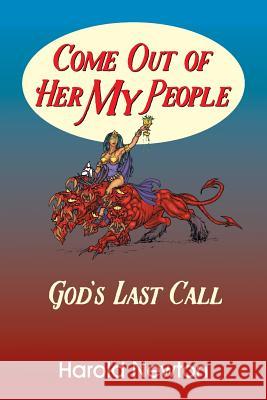 Come Out Of Her My People Harold Newton 9781479608447 Teach Services, Inc.