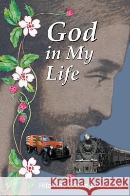 God in My Life Rita Kay Crowder Roberts 9781479609727