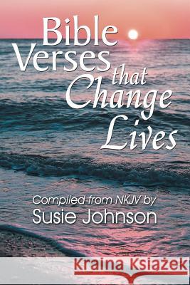 Bible Verses That Change Lives Susie Johnson 9781479611164 Teach Services, Inc.