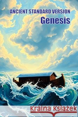 ANCIENT STANDARD VERSION(R) Bible: Genesis: Genesis Conrad R. Gren 9781479618330 Teach Services, Inc.