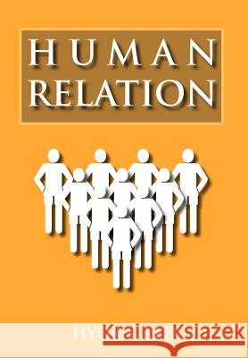 Human Relation Hyok Y. Lee 9781479700295