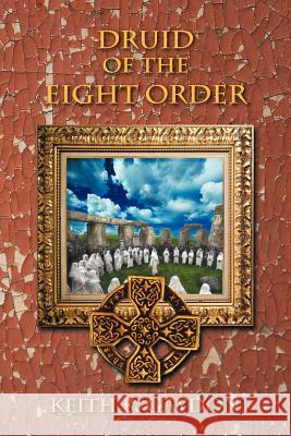 Druid of the Eight Order Keith B. Gaydon 9781479701117